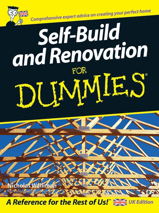 Title details for Self Build and Renovation For Dummies by Nicholas Walliman - Available